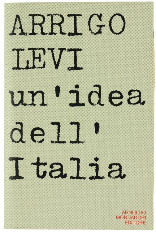 Un' dea dell'Italia - Arrigo Levi - copertina