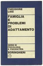 Famiglia e Problemi di Adattamento. Tre Conferenze