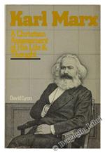 Karl Marx. A Christian Assessment of His Life & Thought