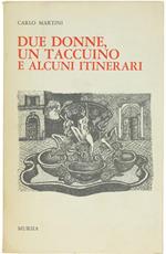 Due Donne un Taccuino e Alcuni Itinerari