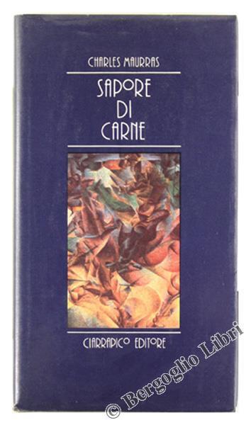 Sapore di Carne e Altri Racconti - Charles Maurras - copertina