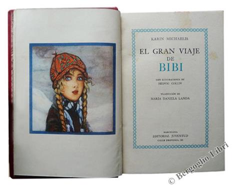 El Gran Viaje de Bibi. con Ilustraciones de Hedvig Collin - Karin Michaelis - 2