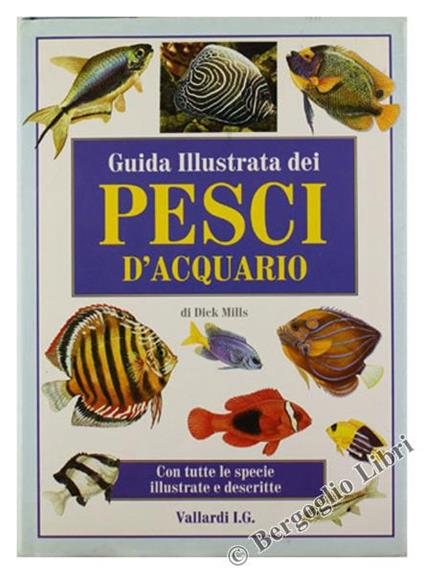 Guida Illustrata dei Pesci d'Acquario - Dick Mills - copertina