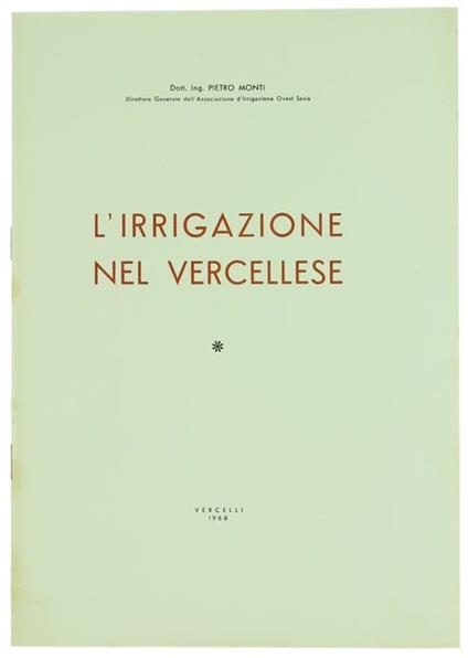 L' Irrigazione nel Vercellese - Pietro Monti - copertina