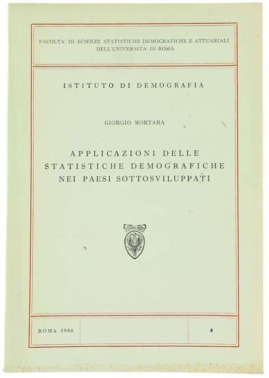 Applicazioni delle Statistiche Demografiche Nei Paesi Sottosviluppati - Giorgio Mortara - copertina