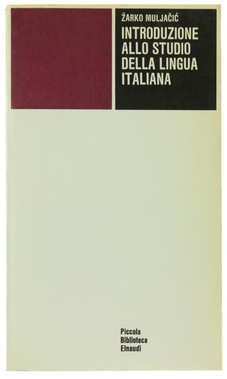 Introduzione allo studio della lingua italiana - Zarko Muljacic - copertina