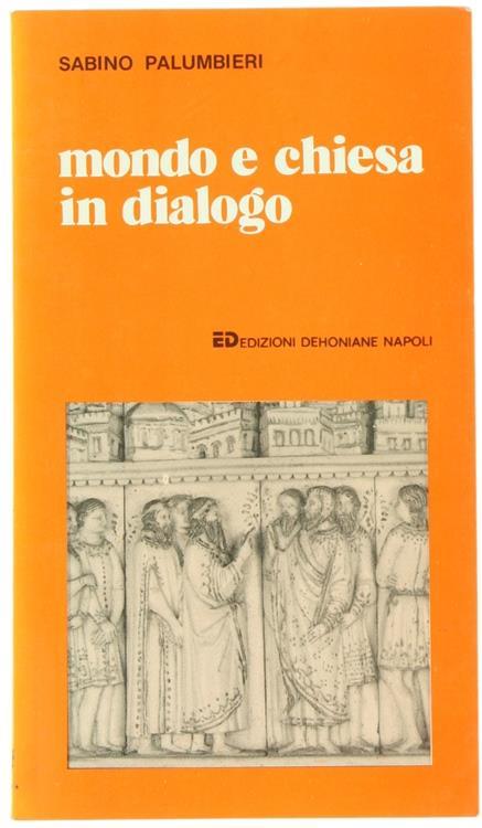 Mondo e Chiesa in dialogo - Sabino Palumbieri - copertina