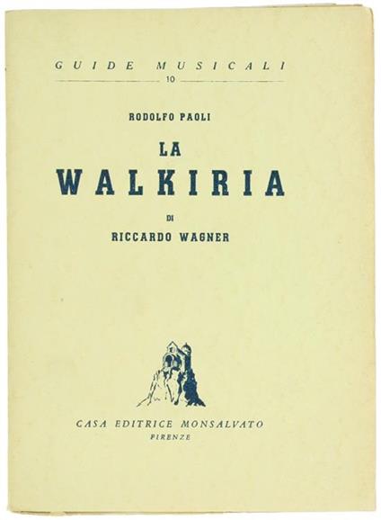 La Walkiria di Riccardo Wagner - Rodolfo Paoli - copertina