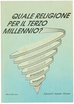 Quale Religione per il Terzo Millennio