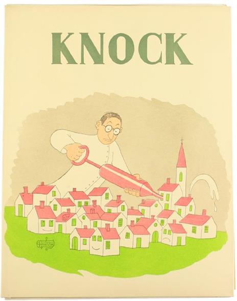 Knock Ou le Triomphe de la Médecine. Comédie en Trois Actes - Jules Romains - copertina