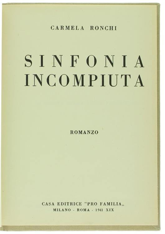 Sinfonia Incompiuta. Romanzo - Carmela Ronchi - copertina