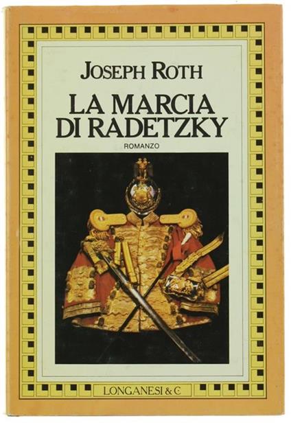 La Marcia di Radetzky. Romanzo - Joseph Roth - copertina