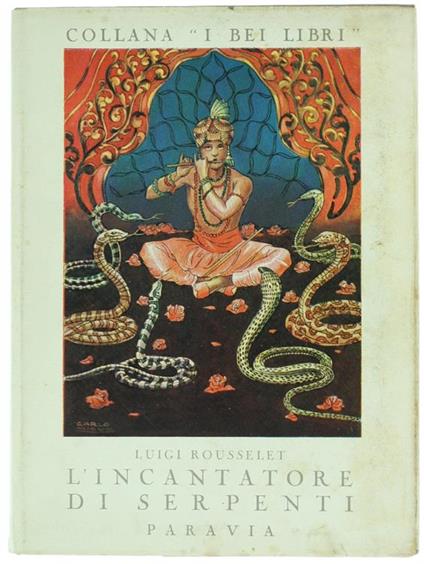 L' Incantatore di Serpenti. Romanzo di Avventure - Louis Rousselet - copertina