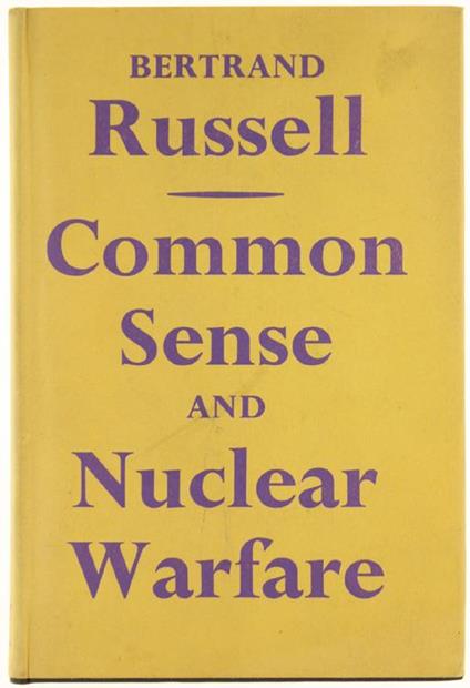 Common Sense and Nuclear Warfare - Bertrand Russell - copertina