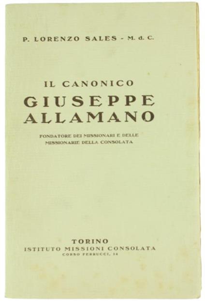 Il Canonico Giuseppe Allamano Fondatore dei Missionari e delle Missionarie della Consolata - Lorenzo Sales - copertina