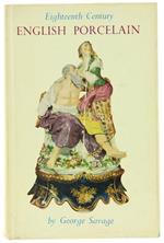 Eighteenth Century English Porcelain