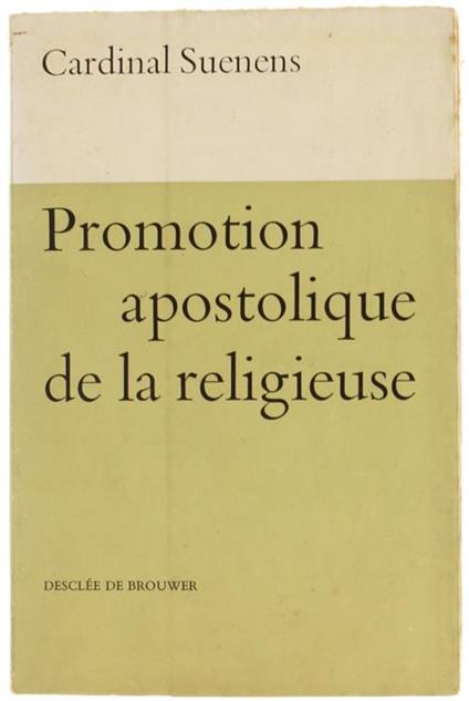 Promotion Apostolique de la Religieuse - Léon-Joseph Suenens - copertina