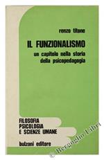 Il Funzionalismo. un Capitolo nella Storia della Psicopedagogia