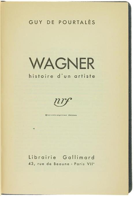 Wagner. Histoire d'Un Artiste - Guy de Pourtalès - 2