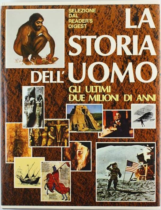 La Storia dell'Uomo. gli Ultimi Due Milioni di Anni - copertina