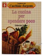 La Cucina per Spendere Poco