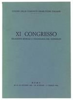XI Congresso. Relazione Morale e Finanziaria del Consiglio