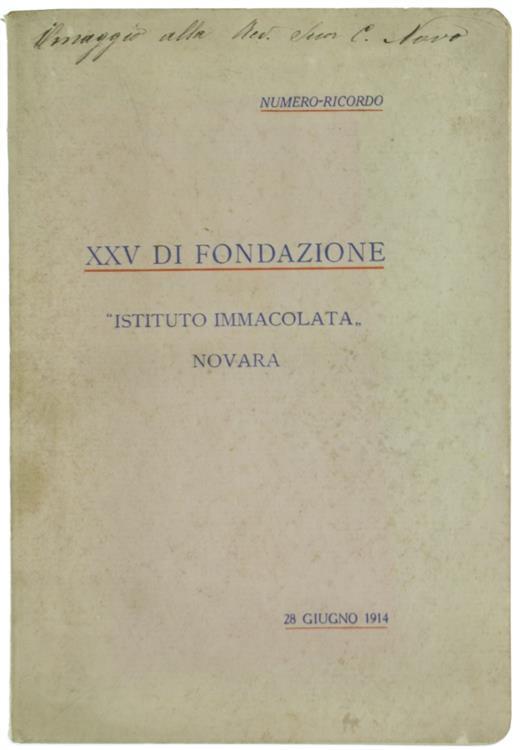 Istituto Immacolata, Novara : Numero-Ricordo (Per Il) XXV di Fondazione, 28 Giugno 1914 - copertina