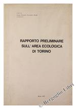 Rapporto Preliminare Sull'Area Ecologica di Torino. Marzo 1971