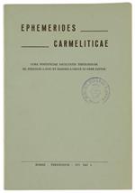 Ephemerides Carmeliticae. Annus XVi 1965-1. Cura Pontificiae Facultatis Theologicae Ss. Teresiae a Iesu et Ioannis a Cruce in Urbe Editae