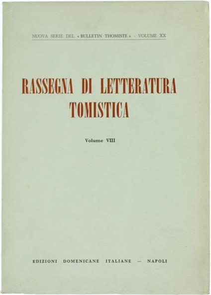 Rassegna di Letteratura Tomistica. Volume VIII : Letteratura dell'Anno 1973 - copertina