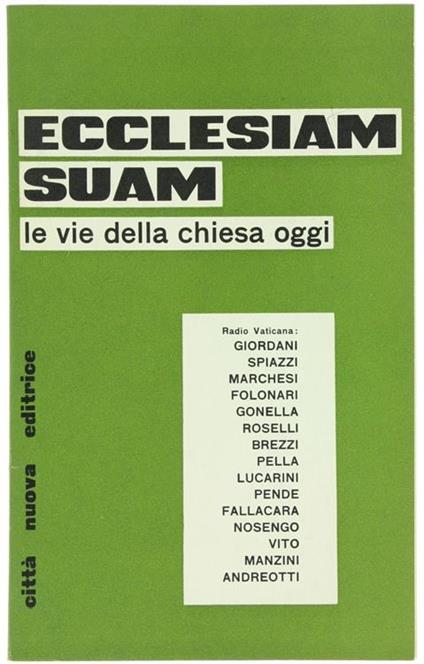 Ecclesiam Suam. le Vie della Chiesa Oggi. Il Commento della Radio Vaticana all'Ecclesiam Suam - copertina
