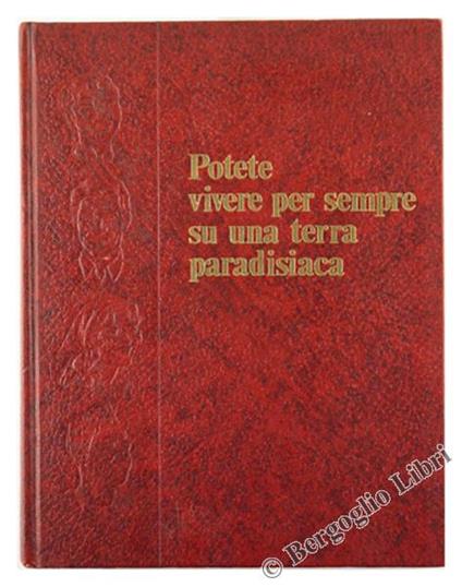 Potete Vivere per Sempre su una Terra Paradisiaca - copertina