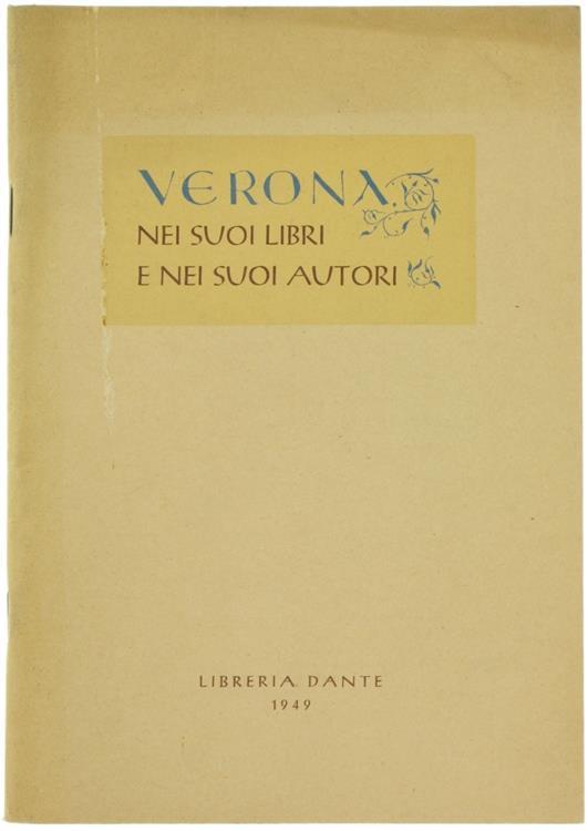 Verona Nei Suoi Libri e Nei Suoi Autori - copertina