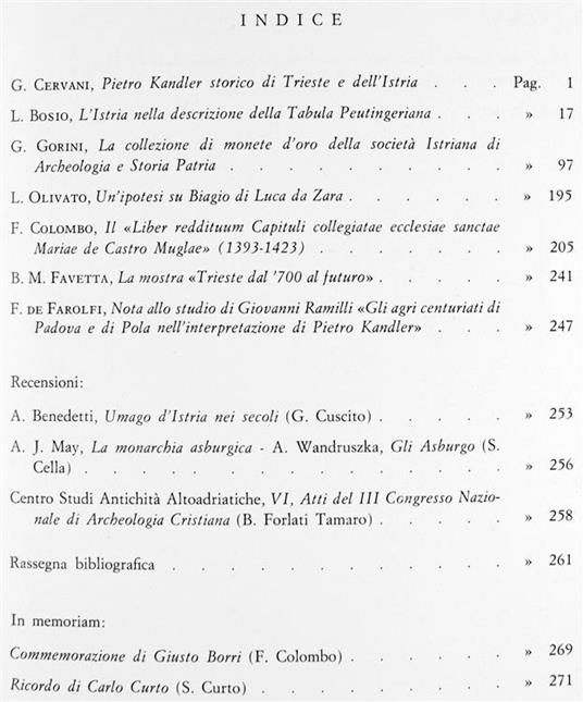 Atti e Memorie della Società Istriana di Archeologia e Storia Patria. Volume XXII della Nuova Serie (LXXIv della Raccolta). In Onore di Bruna Forlati Tamaro - 2