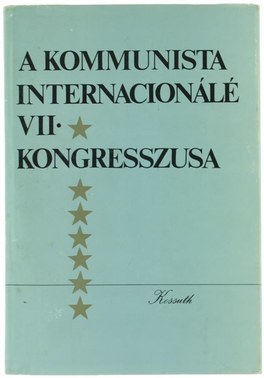 A Kommunista Internacionale VII Kongresszusa - copertina