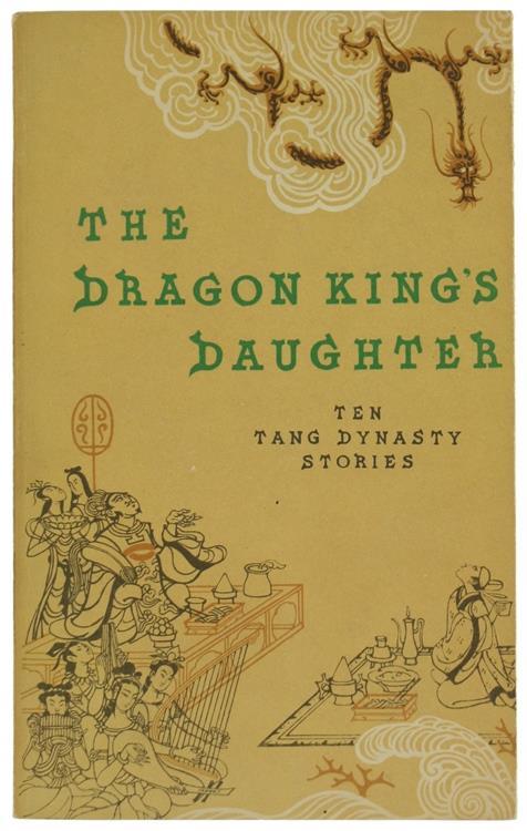 The Dragon King's Daughter. Ten Tang Dynasty Stories - copertina