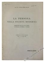 La Persona nella Società Moderna. Prospettive per una Sua Ascesa, Culturale, Economica e Sociale