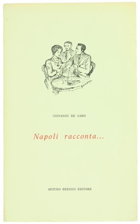 Napoli Racconta. - Giovanni De Caro - copertina