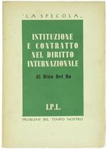 Istituzione e Contratto nel Diritto Internazionale