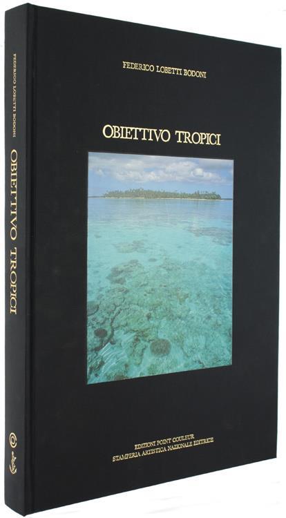 Obiettivo Tropici - Federico Lobetti Bodoni - copertina