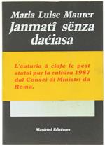 Janmati Senza Daciasa. Romann