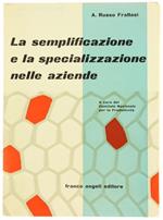 La Semplificazione e la Specializzazione nelle Aziende