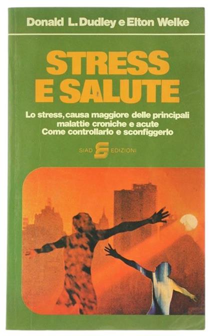 Stress e Salute - Donald L. Dudley - copertina