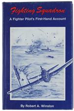 Fighting Squadron. A Fighter Pilot's First-Hand Account