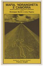Mafia, 'Ndrangheta E Camorra. Analisi Politica E Intervento Giudiziario