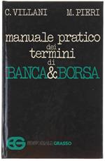 Manuale Pratico Dei Termini Di Banca & Borsa