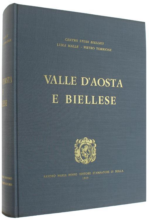 La Valle D'aosta E Il Biellese Nei Disegni Di Quinto Savio. Il Biellese E La Valle D'aosta, Rapporti Storici Dall'antichità Al Rinascimento - Luigi Mallé - copertina