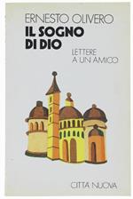 Il Sogno Di Dio. Lettere A Un Amico