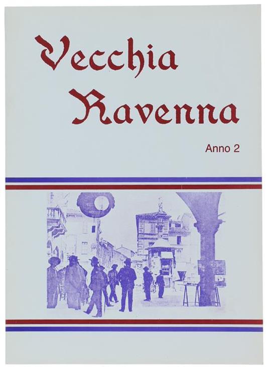 Vecchia Ravenna. Anno 2 - Nevio Zorzetti - copertina