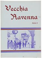 Vecchia Ravenna. Anno 2